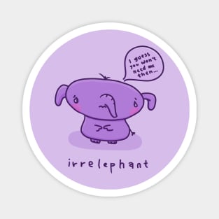 Irrelevant elephant Magnet